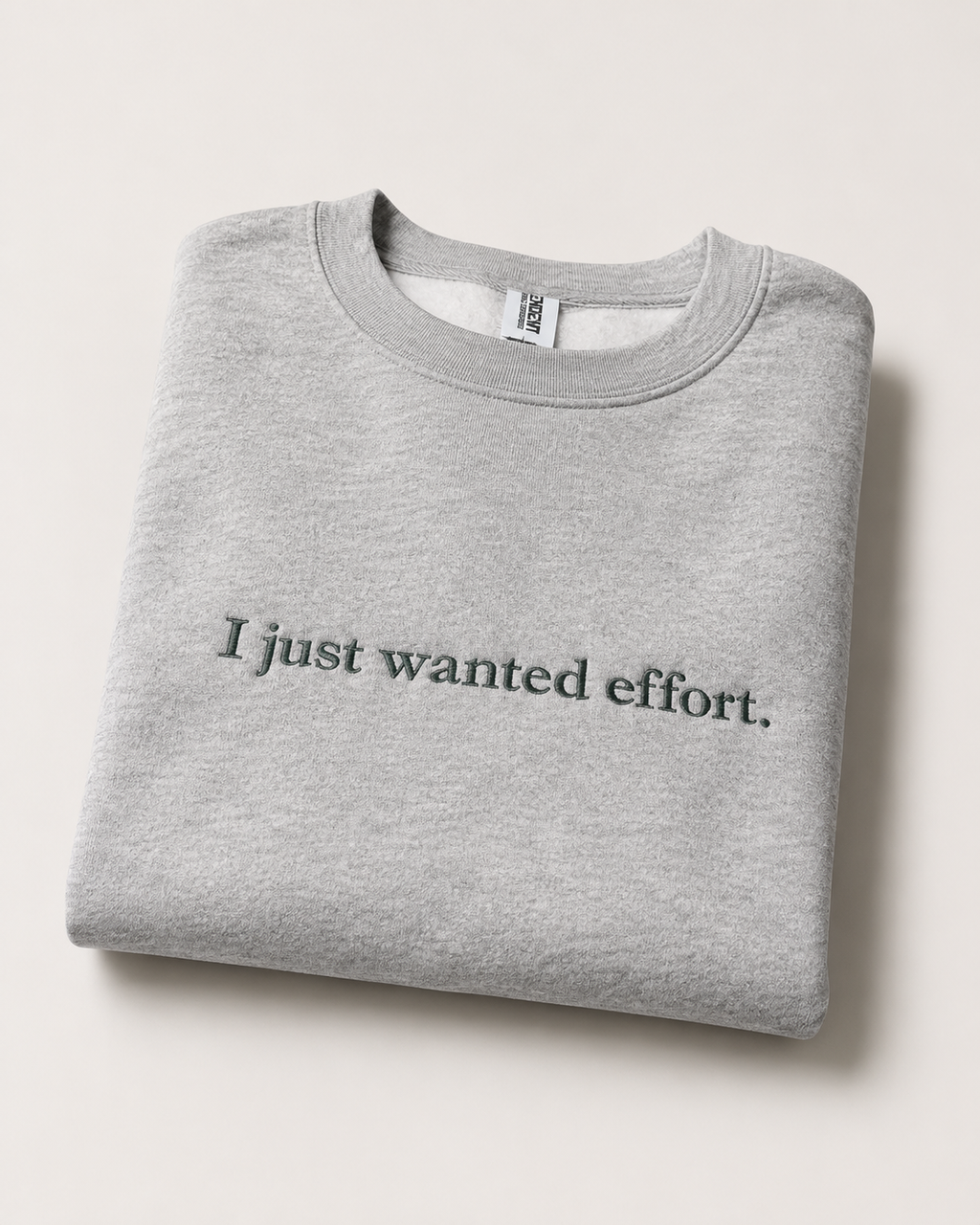 I just wanted effort.